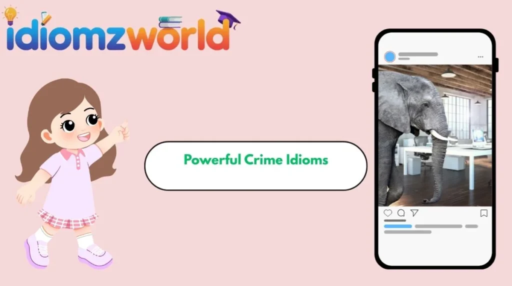 Powerful Crime Idioms