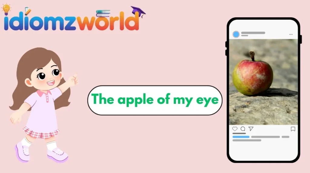 The apple of my eye