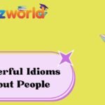 Powerful Idioms About People