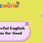 Powerful English Idioms for Good