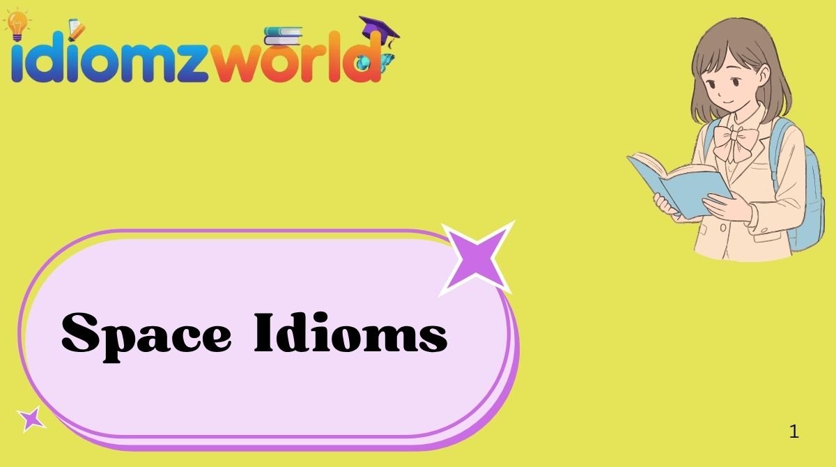 Space Idioms