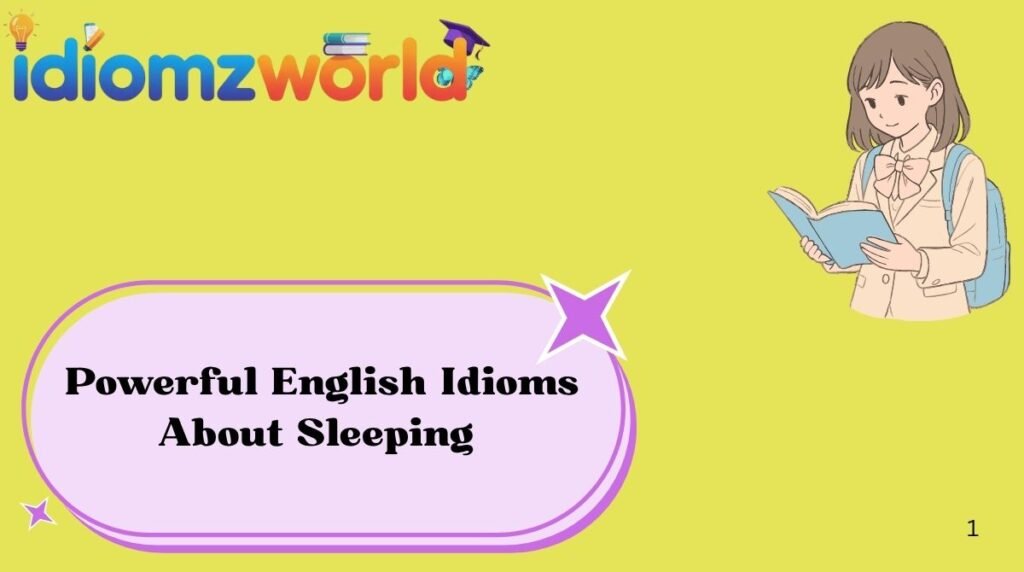 Powerful English Idioms About Sleeping