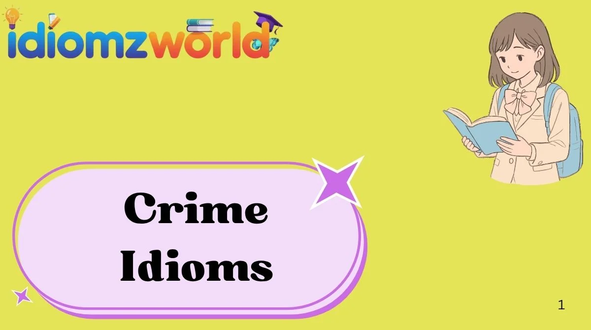 Crime Idioms