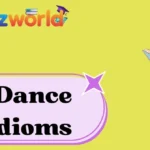 Dance Idioms