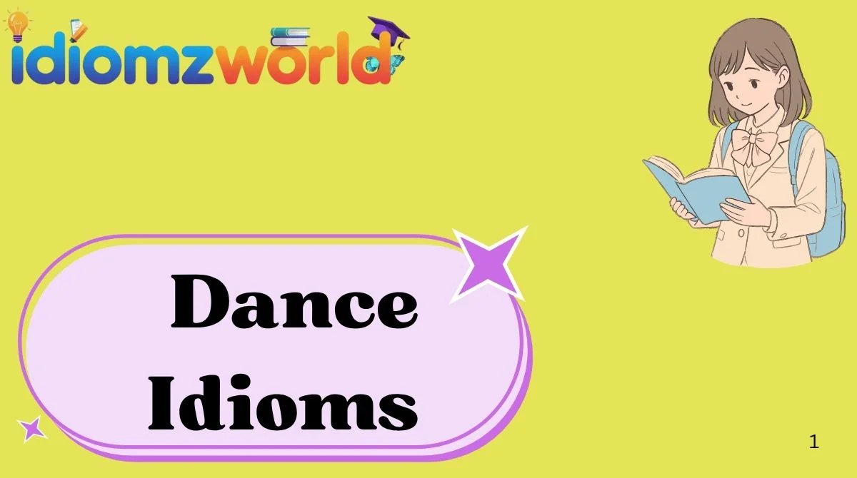 Dance Idioms