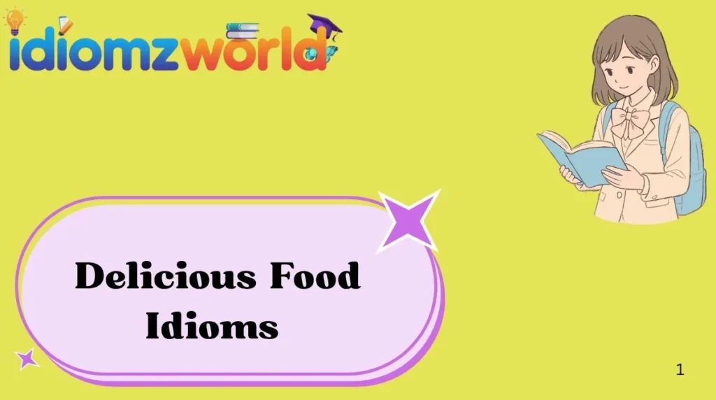 Delicious Food Idioms