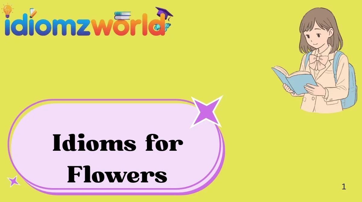 Idioms for Flowers
