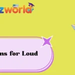 Idioms for Loud