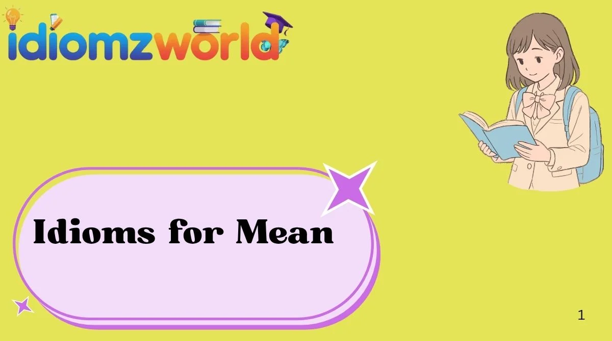 Idioms for Mean