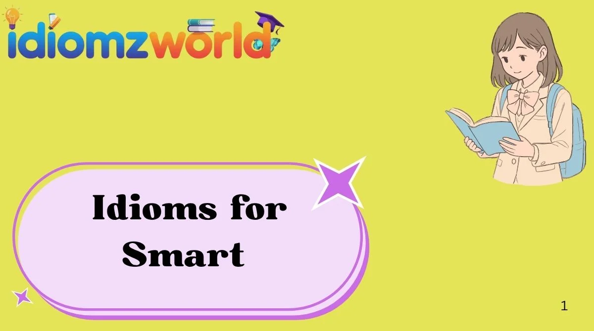 Idioms for Smart