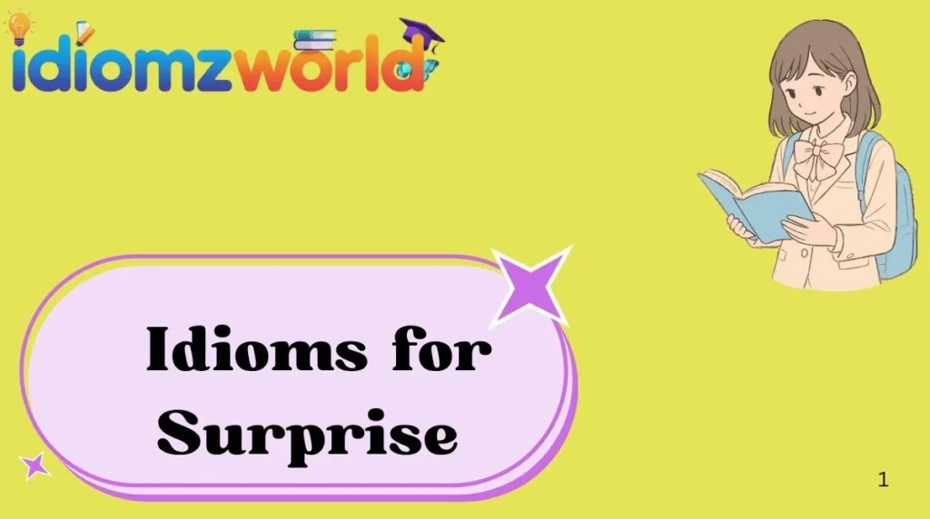 Idioms for Surprise