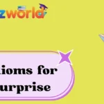 Idioms for Surprise