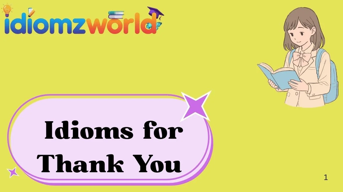 Idioms for Thank You