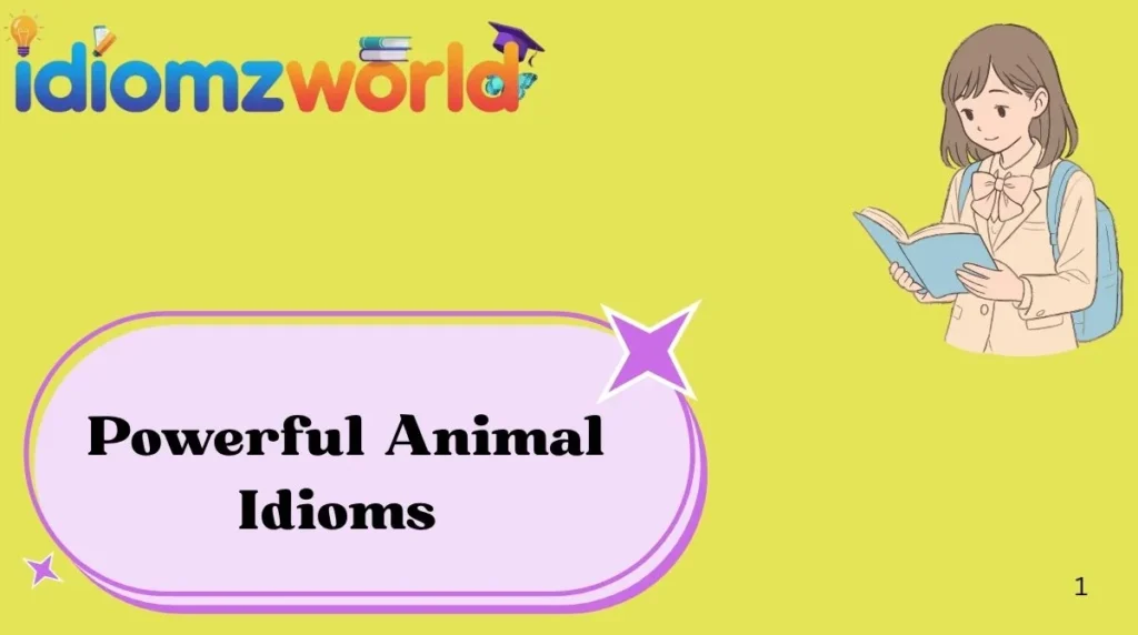 Powerful Animal Idioms