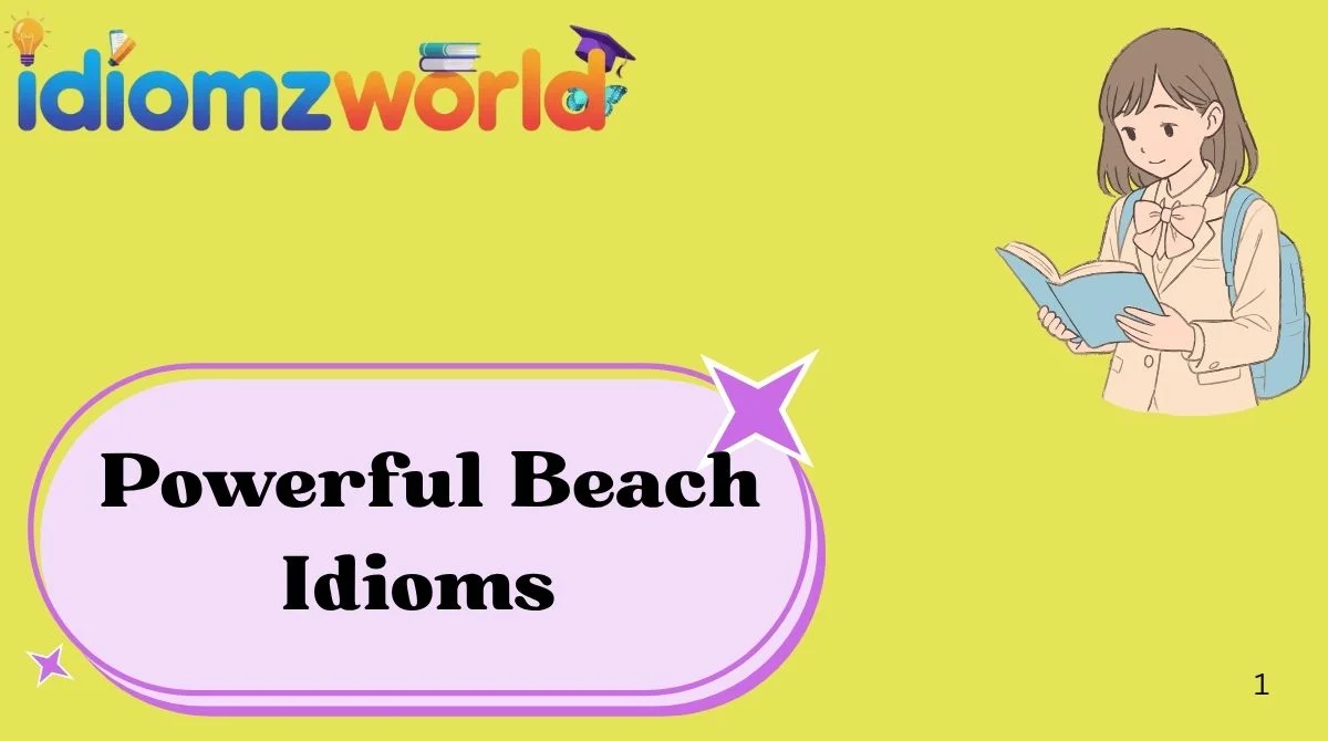 Powerful Beach Idioms