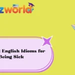 Powerful English Idioms for Being Sick