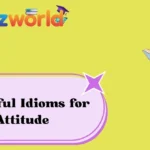 Powerful Idioms for Attitude