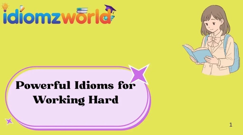 Powerful Idioms for Working Hard