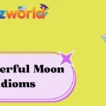 Powerful Moon Idioms