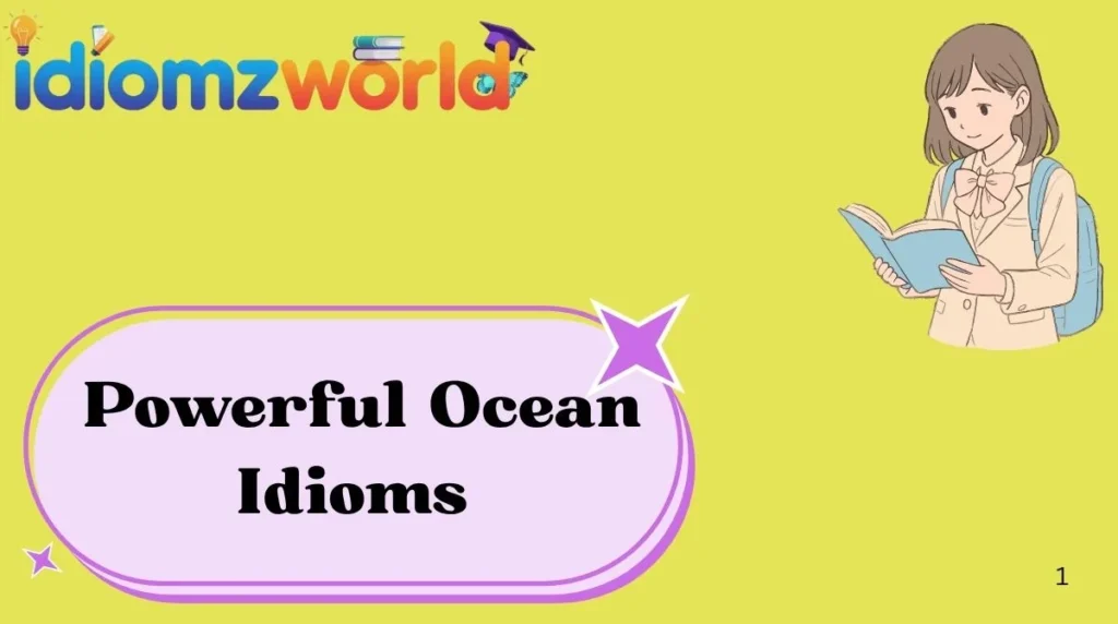 Powerful Ocean Idioms