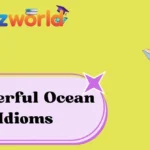 Powerful Ocean Idioms