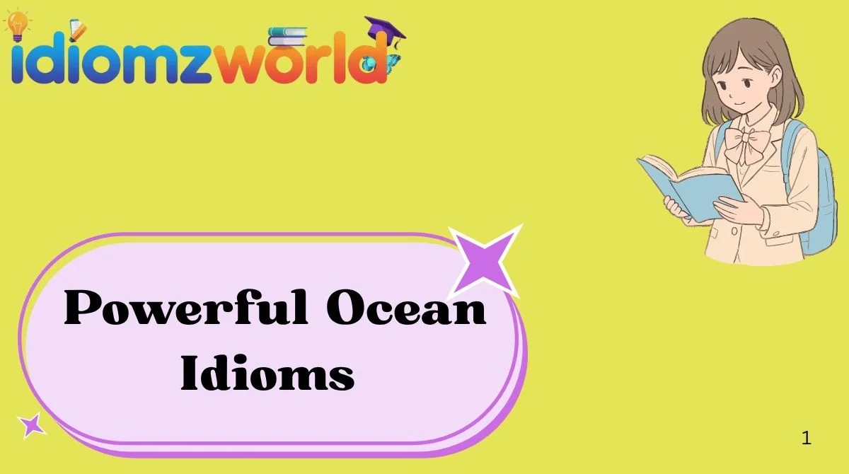 Powerful Ocean Idioms