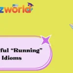 Powerful “Running” Idioms