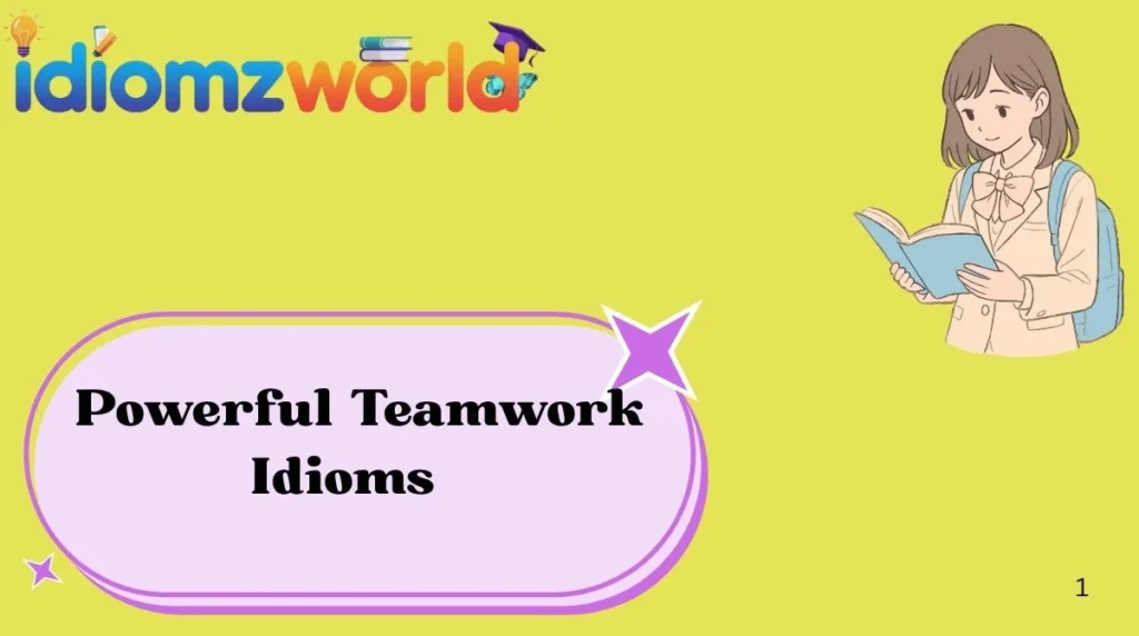 Powerful Teamwork Idioms