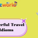 Powerful Travel Idioms