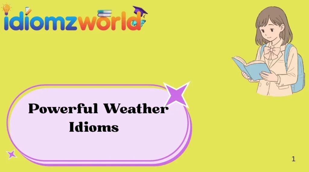 Powerful Weather Idioms