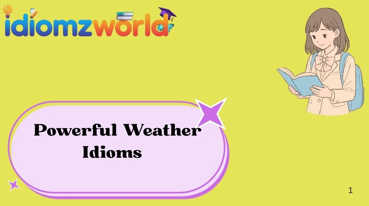 Powerful Weather Idioms