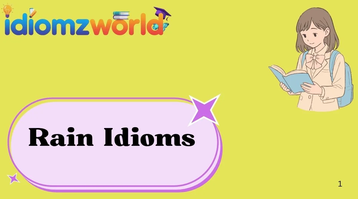 Rain Idioms