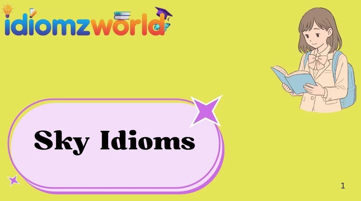 Sky Idioms