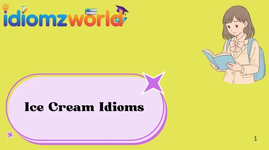 Ice Cream Idioms