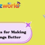Idioms for Making Things Better