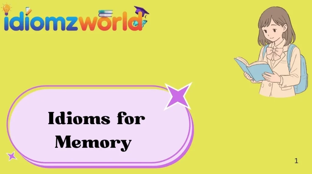 Idioms for Memory