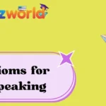Idioms for Speaking