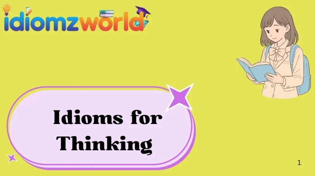 Idioms for Thinking