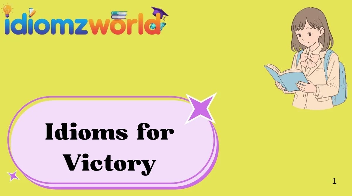 Idioms for Victory