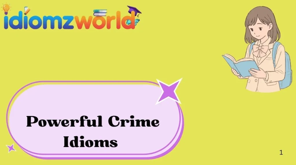 Powerful Crime Idioms
