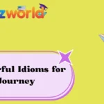 Powerful Idioms for Journey