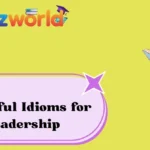 Powerful Idioms for Leadership
