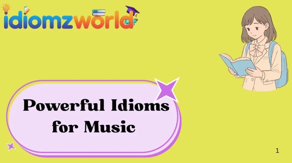 Powerful Idioms for Music