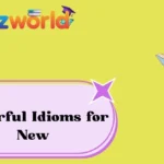 Powerful Idioms for New