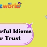 Powerful Idioms for Trust