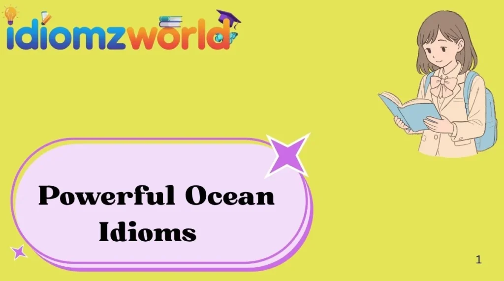 Powerful Ocean Idioms