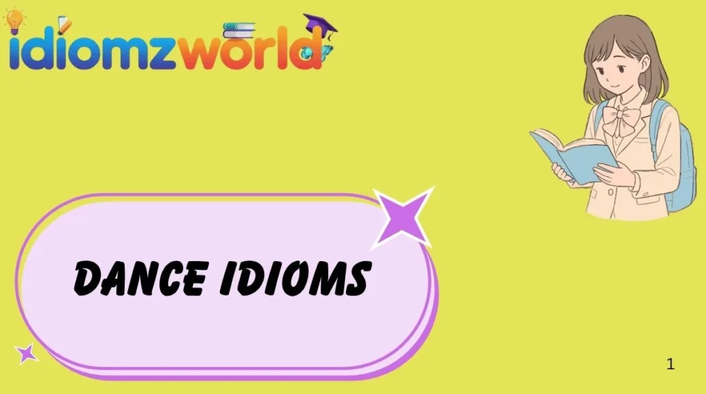 Dance Idioms