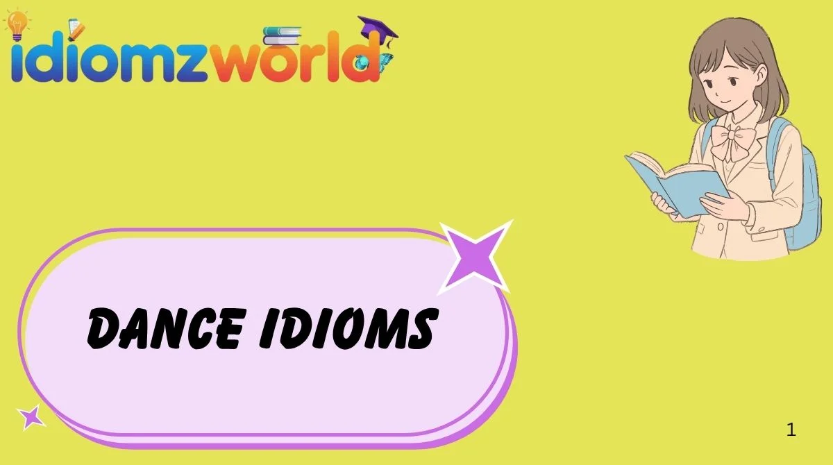 Dance Idioms