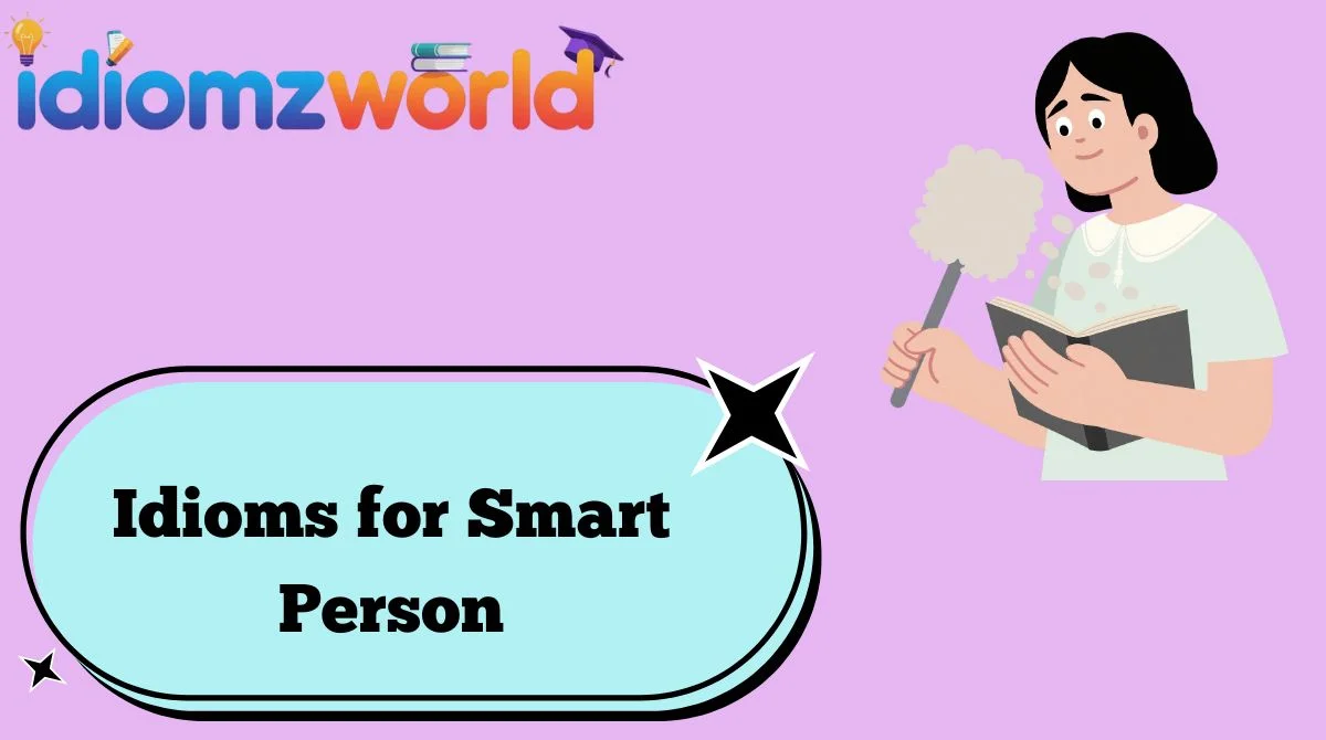 Idioms for Smart Person