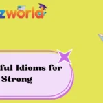 Powerful Idioms for Strong